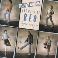 REO SPEEDWAGON - BEST FOOT FORWARD (THE BEST OF REO SPEEDWAGON) - 