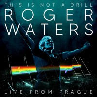 ROGER WATERS - THIS IS NOT A DRILL (LIVE FROM PRAGUE) - 