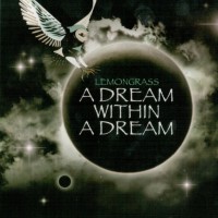 LEMONGRASS - A DREAM WITHIN A DREAM (digipak) - 