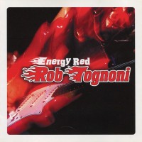 ROB TOGNONI - ENERGY RED (digipak) - ���������