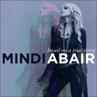 MINDI ABAIR - BASED ON A TRUE STORY - ���������