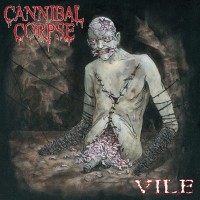 CANNIBAL CORPSE - VILE - ���������