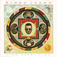 RINGO STARR - TIME TAKES TIME - ���������