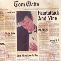 TOM WAITS - HEARTATTACK AND VINE - 