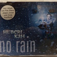HUBERT KAH - NO RAIN (single) (4 tracks) - Меломания