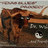 DR. WU'... AND FRIENDS - TEXAS BLUES PROJECT VOL. 1 (digipak) - ���������