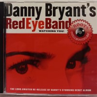 DANNY BRYANT'S REDEYEBAND - WATCHING YOU! - ���������