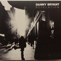 DANNY BRYANT - REVELATION (digipak) - ���������