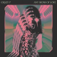 CRAZY P - ANY SIGNS OF LOVE - ���������