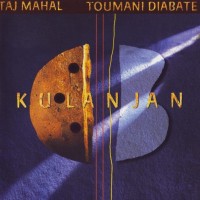 TAJ MAHAL / TOUMANI DIABATE - KULANJAN - ���������