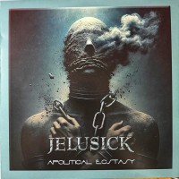 JELUSICK - APOLITICAL ECSTASY - ���������
