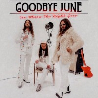 GOODBYE JUNE - SEE WHERE THE NIGHT GOES (digipak) - ���������