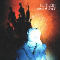 GAZPACHO - MARCH OF GHOSTS (digibook) - ���������