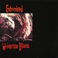 ENTOMBED - WOLVERINE BLUES - ���������