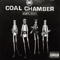 COAL CHAMBER - DARK DAYS - ���������
