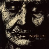 PARADISE LOST - ONE SECOND - ���������