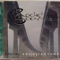 ROCKET SCIENTISTS - BRUTAL ARCHITECTURE - ���������
