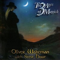 OLIVER WAKEMAN WITH STEVE HOWE - THE 3 AGES OF 3 MAGICK - ���������