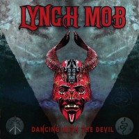 LYNCH MOB - DANCING WITH THE DEVIL - ���������