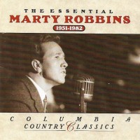 MARTY ROBBINS - THE ESSENTIAL MARTY ROBBINS 1951-1982 - ���������