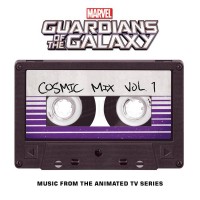GUARDIANS OF THE GALAXY: COSMIC MIX VOL. 1 (MUSIC FROM THE ANIMATED TV SERIES) - VARIOUS ARTISTS - ���������