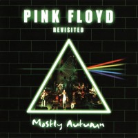 MOSTLY AUTUMN - PINK FLOYD REVISITED - ���������