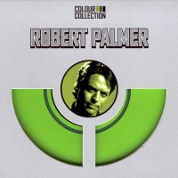 ROBERT PALMER - COLOUR COLLECTION (digipak) - ���������