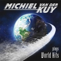 MICHIEL VAN DER KUY - PLAYS WORLD HITS - ���������