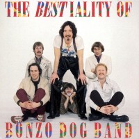 BONZO DOG BAND - THE BESTIALITY OF BONZO DOG BAND - ���������