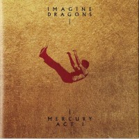 IMAGINE DRAGONS - MERCURY ACT I - ���������