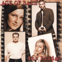 ACE OF BASE - THE BRIDGE - ���������