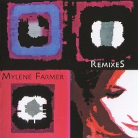 MYLENE FARMER - REMIXES - ���������