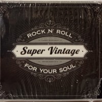SUPER VINTAGE - ROCK N' ROLL FOR YOUR SOUL (digisleeve) - ���������