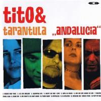 TITO & TARANTULA - ANDALUCIA - ���������