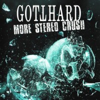 GOTTHARD - MORE STEREO CRUSH - ���������