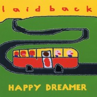 LAID BACK - HAPPY DREAMER - ���������