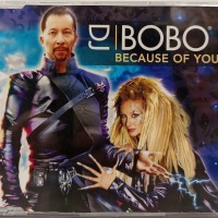 DJ BOBO - BECAUSE OF YOU (single) (4 tracks) - ���������