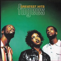 FUGEES - GREATEST HITS - ���������