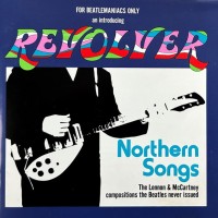 REVOLVER - NORTHERN SONGS - THE LENNON & McCARTNEY COMPOSITIONS THE BEATLES NEVER - ���������