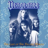 VENGEANCE - THE LAST OF THE FALLEN HEROES - ���������