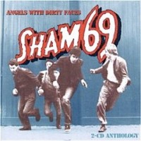 SHAM 69 - ANGELS WITH DIRTY FACES 2-CD ANTHOLOGY - ���������