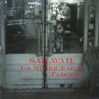 SARAVAH: LA MUSIQUE QUE J'ADORE - VARIOUS ARTISTS - ���������