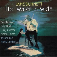 JANE BUNNETT - THE WATER IS WIDE - ���������