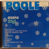 POOLE - ALASKA DAYS - ���������