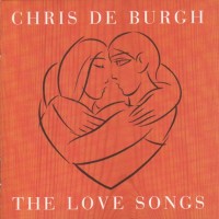 CHRIS DE BURGH - THE LOVE SONGS - Меломания