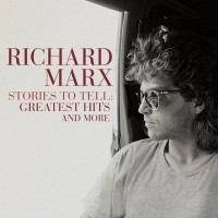 RICHARD MARX - STORIES TO TELL: GREATEST HITS - ���������