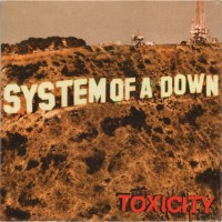 SYSTEM OF A DOWN - TOXICITY - ���������