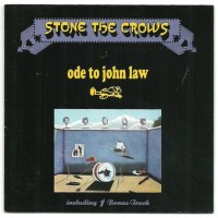 STONE THE CROWS - ODE TO JOHN LAW - ���������