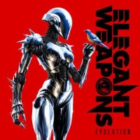 ELEGANT WEAPONS - EVOLUTION - ���������