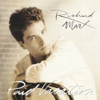RICHARD MARX - PAID VACATION - ���������